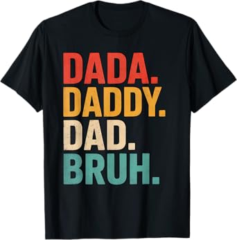 Dada Daddy Dad Bruh Vintage Mens Funny Fathers Day Matching T-Shirt