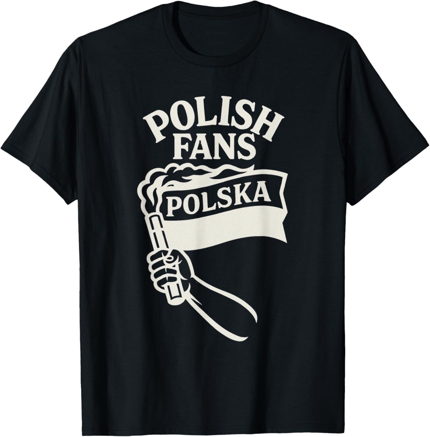 Polish Fans Polish Fanatics Best Fans Tee Polska Fanatycy T-Shirt