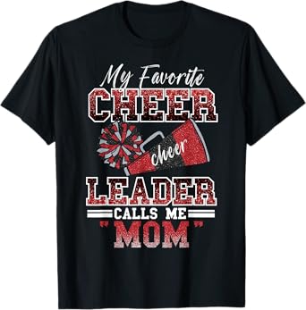 My Favorite Cheerleader Calls Me Mom Proud Cheer Mom Women T-Shirt