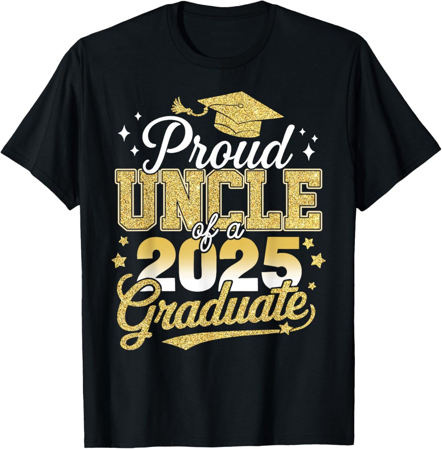 Proud Uncle Of A Class Of 2025 Graduate Senior Graduation T-Shirt