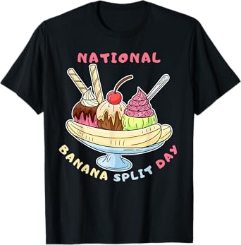 Banana Splits Day Banana Lover ice Cream Dessert Banana T-Shirt