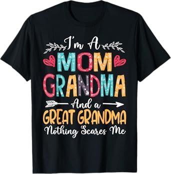 I'm A Mom Grandma Great Grandma Happy Mother's Day 2025 T-Shirt