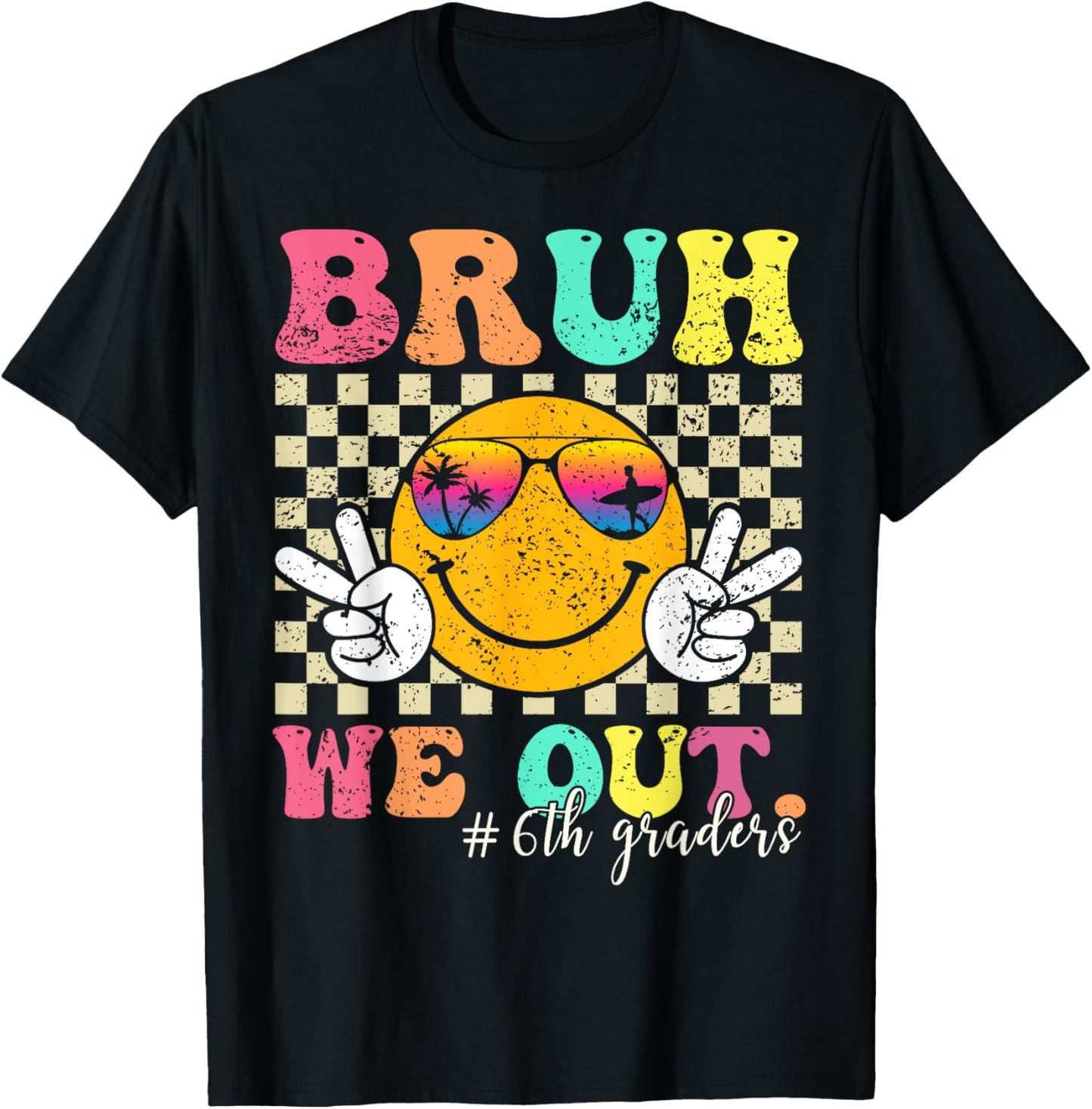 Bruh We Out 6th Graders Sixth Grade Graduation Class 2025 T-Shirt