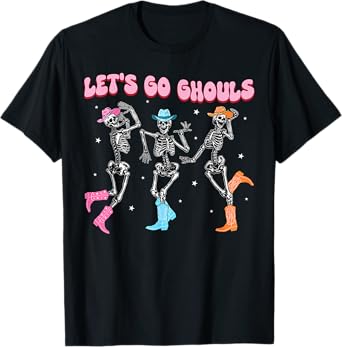 Girl Cowgirl Lets Go Ghouls Halloween Ghost Dancing Skeleton T-Shirt