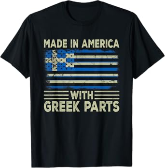 Made in America with Greek Parts US Greece Flag T-Shirt