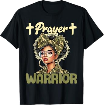 Praying Black Woman Afro Christian Sayings Prayer Warrior T-Shirt