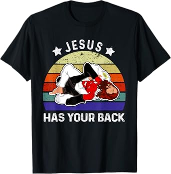 Brazilian Jiu Jitsu Jesus Jesus Has Your Back T-Shirt