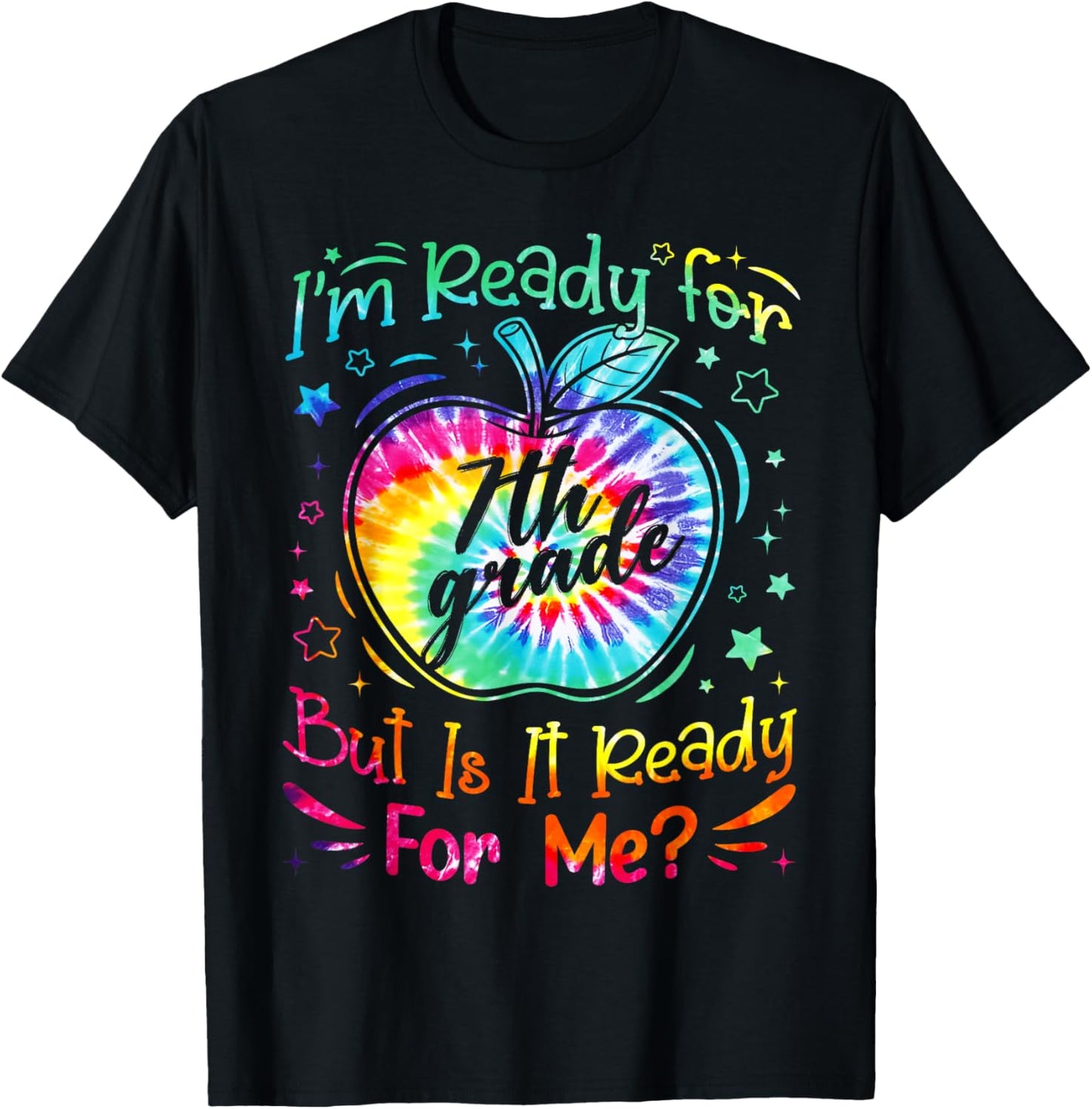 I'm Ready For 7th Seventh Grade Tie Dye Back To School Fun Kids T-shirt by TeeBrew
