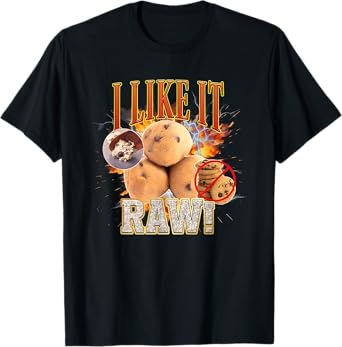 I Like It Raw Cookie Dough T-Shirt