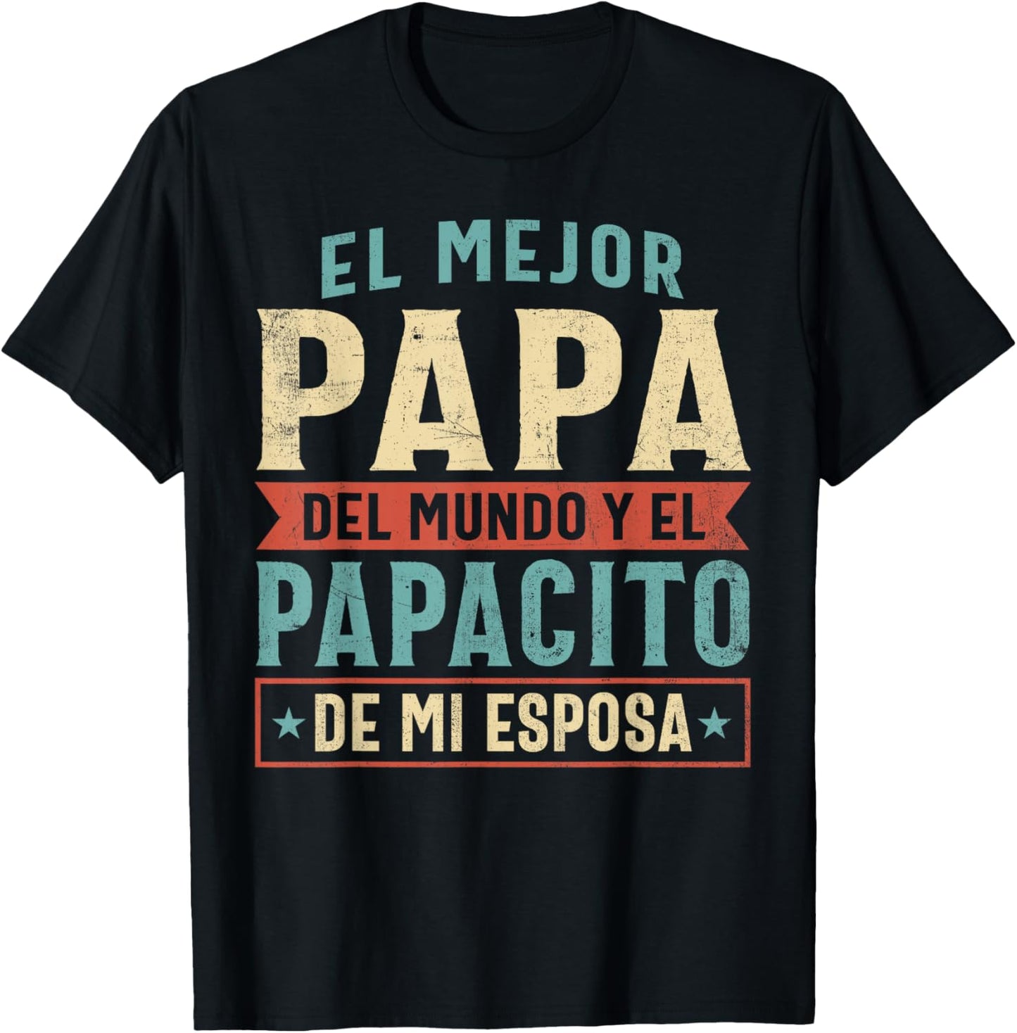 El Mejor Papa Del Mundo Camiseta En Espanol Padre Latino T-Shirt