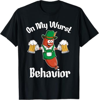 Oktoberfest On My Wurst Behavior Sausage Drinking T-Shirt