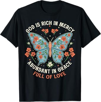 God Is Full Of Grace, Mercy, And Love Chinoiserie Butterfly T-Shirt