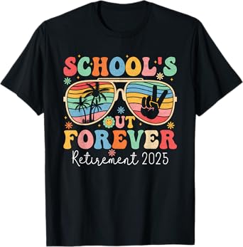 School's Out Forever Retired Teacher 2025 Groovy Retirement T-Shirt