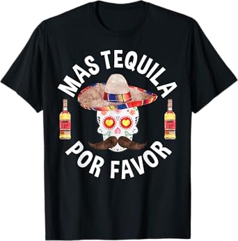 Mas Tequila Por Favor Shirt Men Women Cinco De Mayo T-Shirt