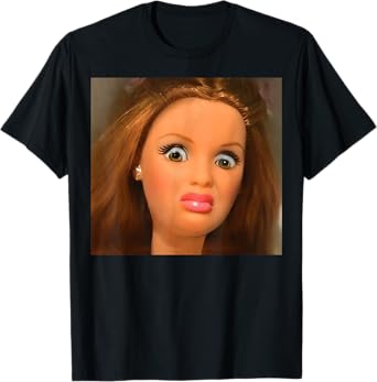 Disgusting Doll Meme T-Shirt