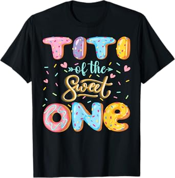 Titi Of The Sweet One 1St Birthday Girl Donut Lover T-Shirt