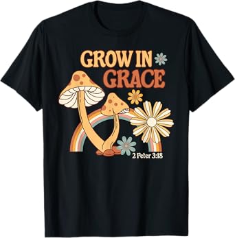 Retro Grow In Grace Mushroom Flower Christian Bible Verse T-Shirt