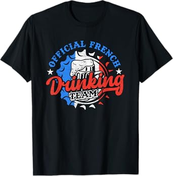 Funny Official French Drinking Team | Beer France Flag T-Shirt
