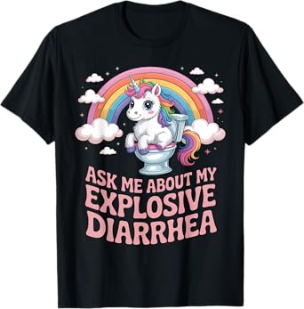 Ask Me About My Explosive Diarrhea T-Shirt