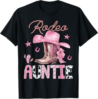 Rodeo Auntie Pink Boots Coquette CowGirl Birthday Party T-Shirt