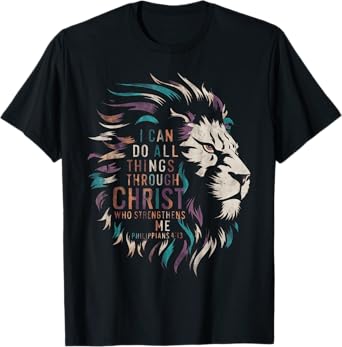 I Can Do All Things Through Christ T-Shirt