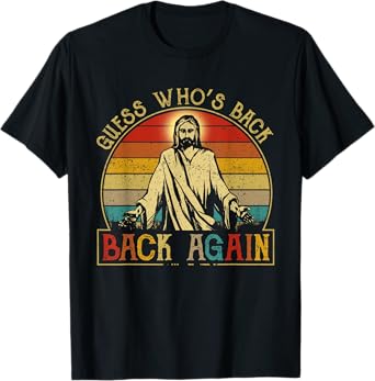 Guess Whos Back Jesus Easter Funny Vintage T-Shirt