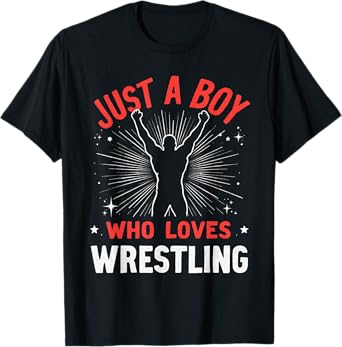 Just A Boy Who Loves Wrestling, Boys & Kids, Wrestler Boy T-Shirt