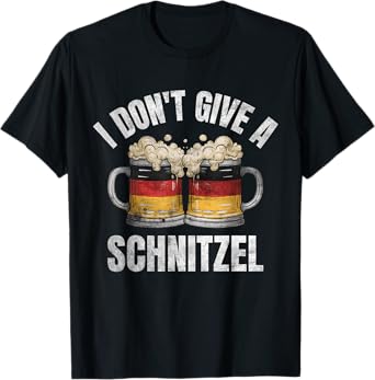 I Don't Give A Schnitzel Oktoberfest T-Shirt