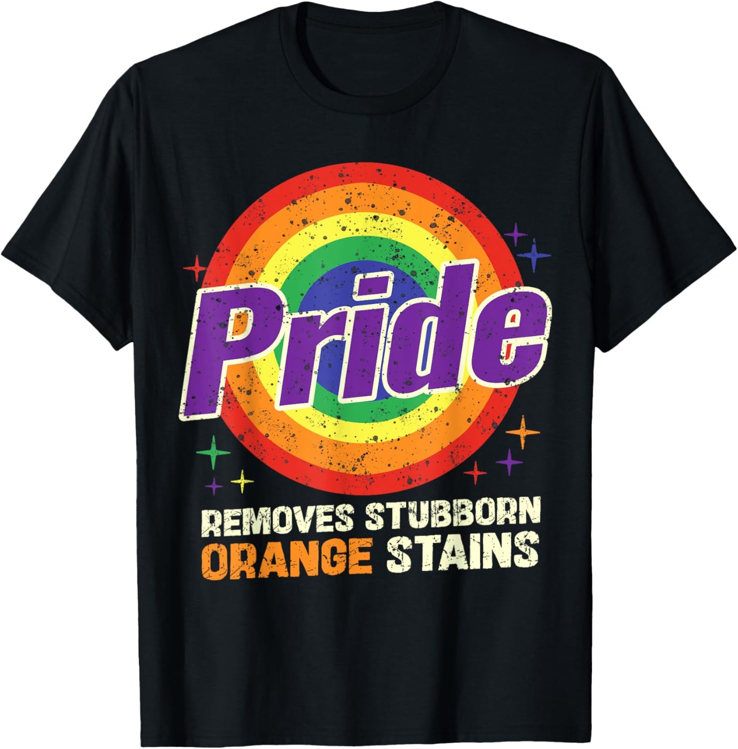 Pride Removes Stubborn Orange Stains Pride Month LGBTQ retro T-Shirt