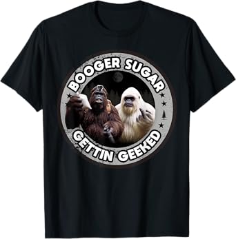 Booger Sugar Big-Foot Sasquatch Yeti Gettin Geeked NoseNacho T-Shirt