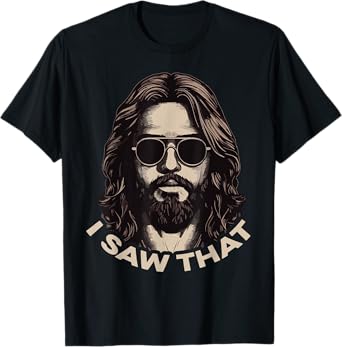 I Saw That Jesus Meme Christian Faith Humor Religious T-Shirt