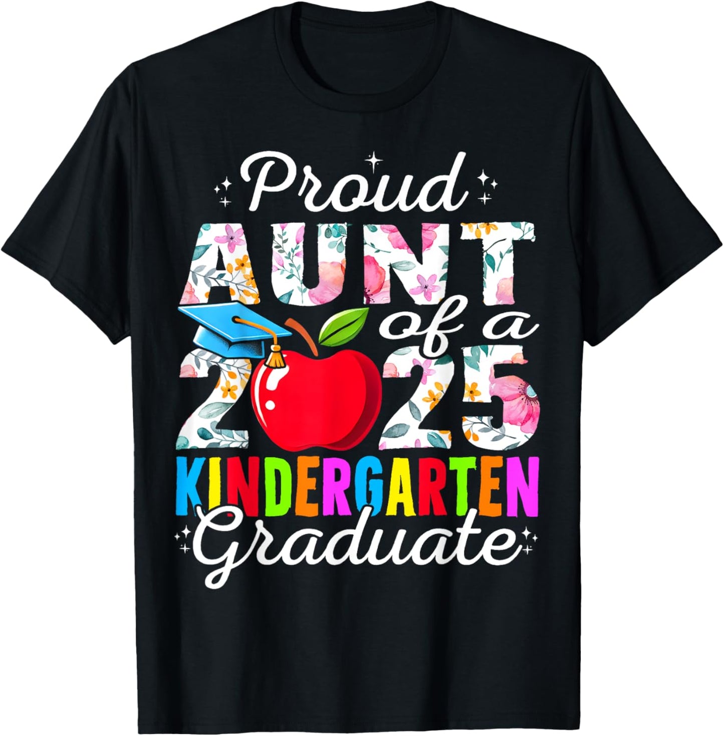 Funny Proud Aunt of a Class of 2025 kindergarten Graduate T-Shirt