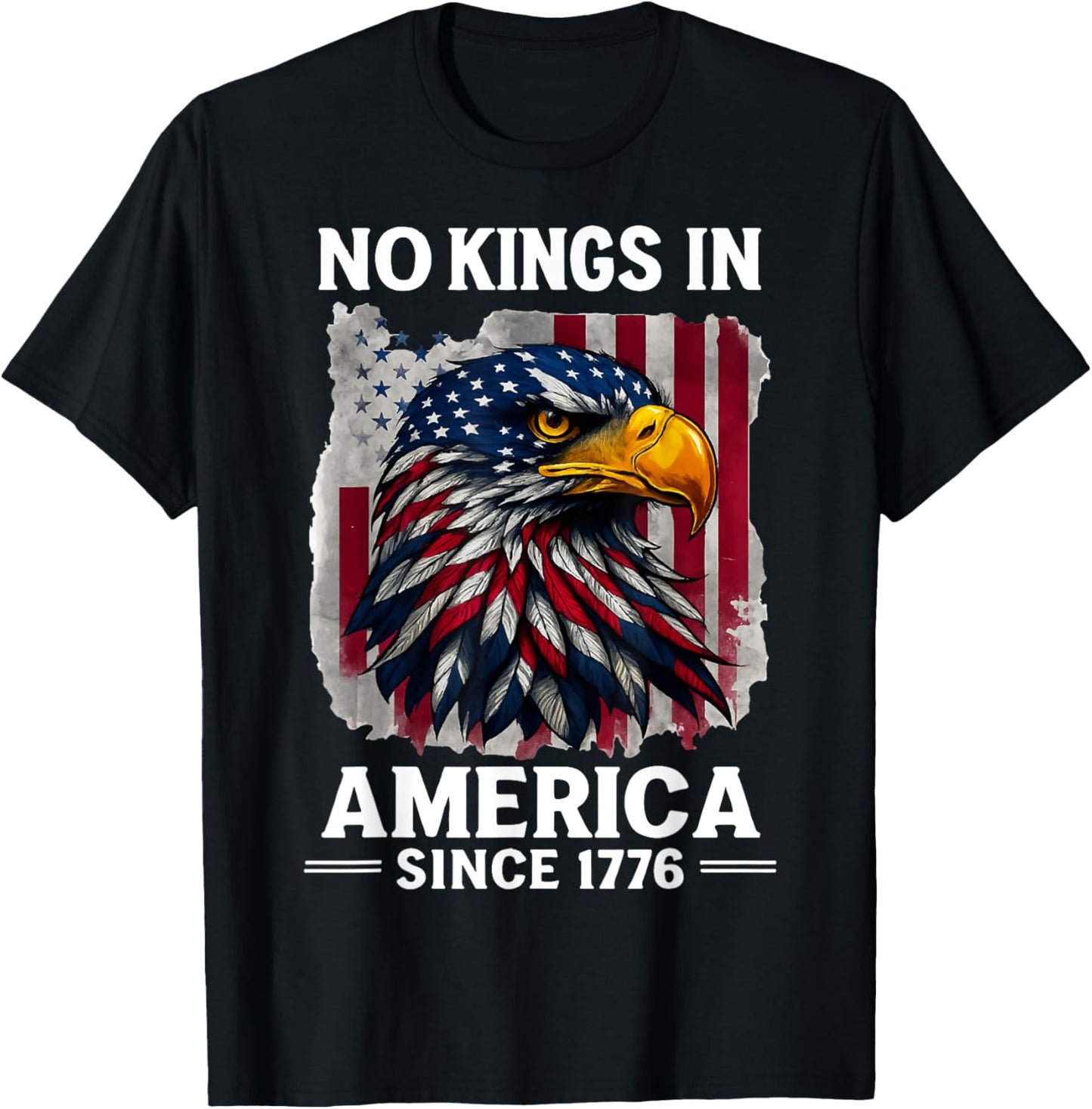 No Kings in America Since 1776 – Patriotic Eagle T-Shirt