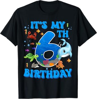 It's My 6th Birthday Party Ocean 6 Years Old Sea Fish B-Day T-Shirt