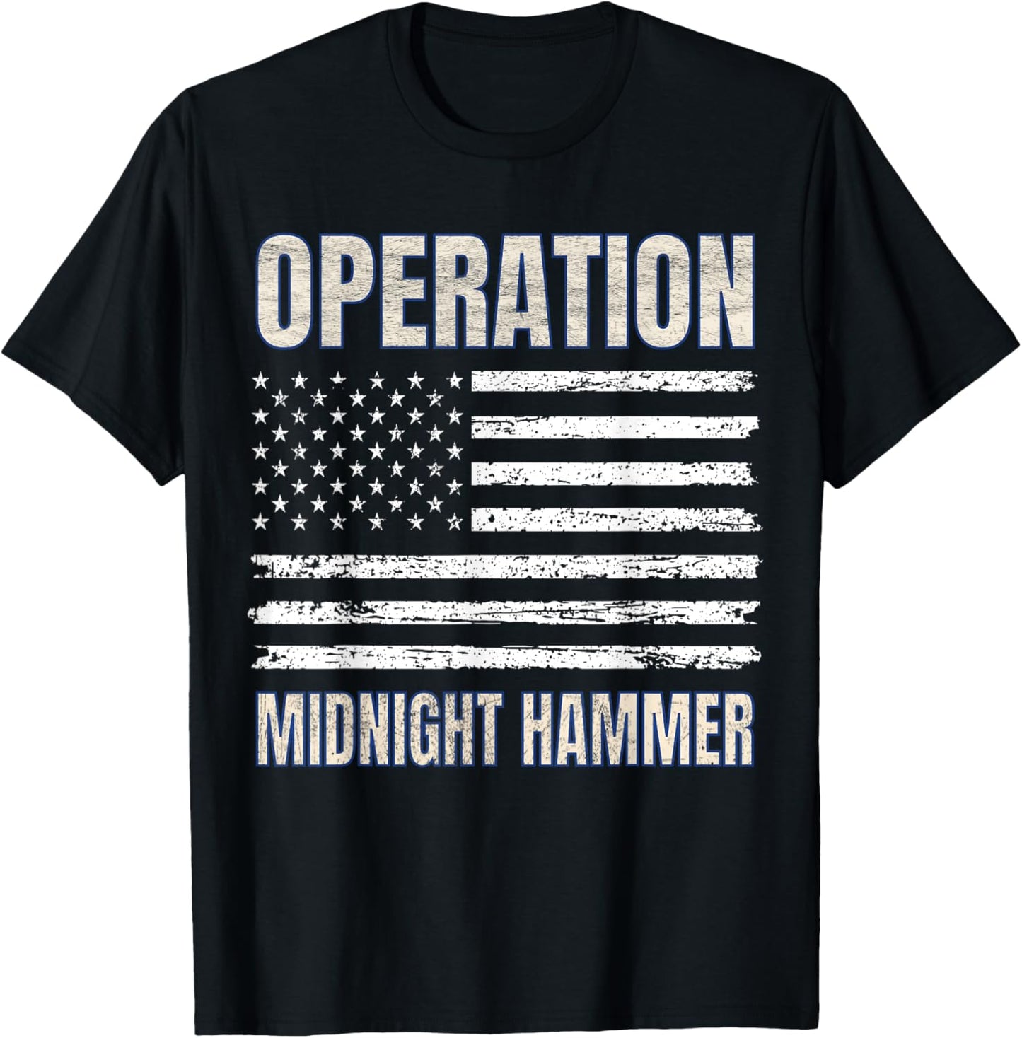 Operation Midnight Hammer Vintage USA American Flag T-Shirt