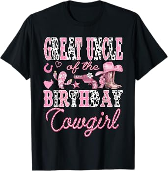 Great Uncle Of The Birthday CowGirl Pink Boots Coquette T-Shirt