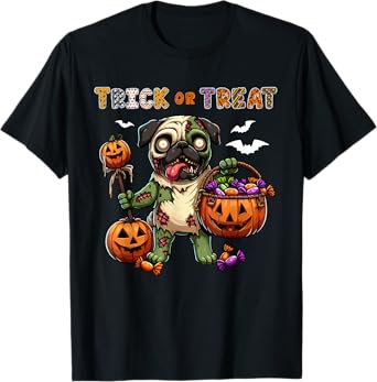 Trick Or Treat Costume Pug Horror Zombie Halloween Candies T-Shirt