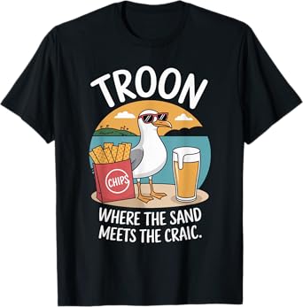 Troon Seagull Beer Chips Craic Beach Holiday T-Shirt