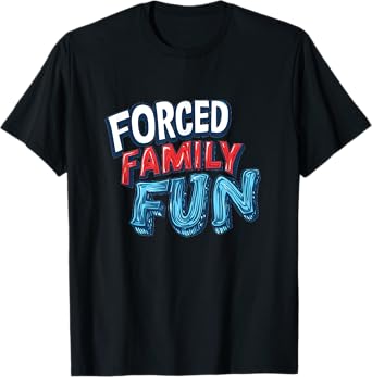 Forced Family Fun Stamp Outfit T-Shirt
