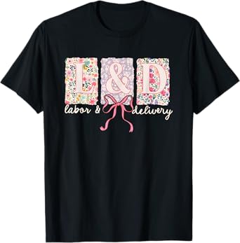Labor and Delivery Nurse Spring Coquette Bow L&D Nurse T-Shirt