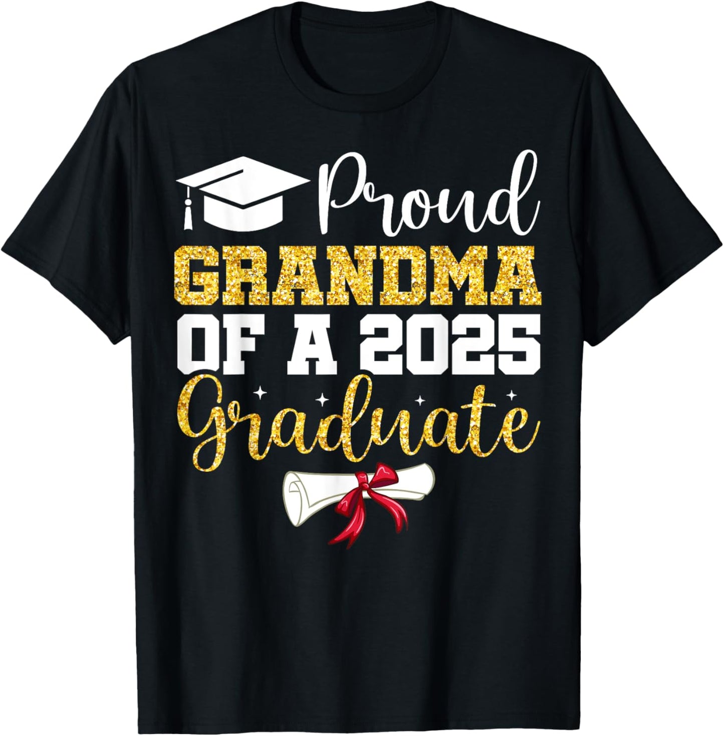 Proud Grandma of a Class of 2025 Graduate Senior Graduation T-Shirt
