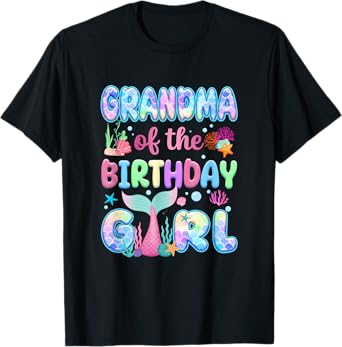 Grandma Of The Birthday Mermaid Girl Family Matching Party T-Shirt