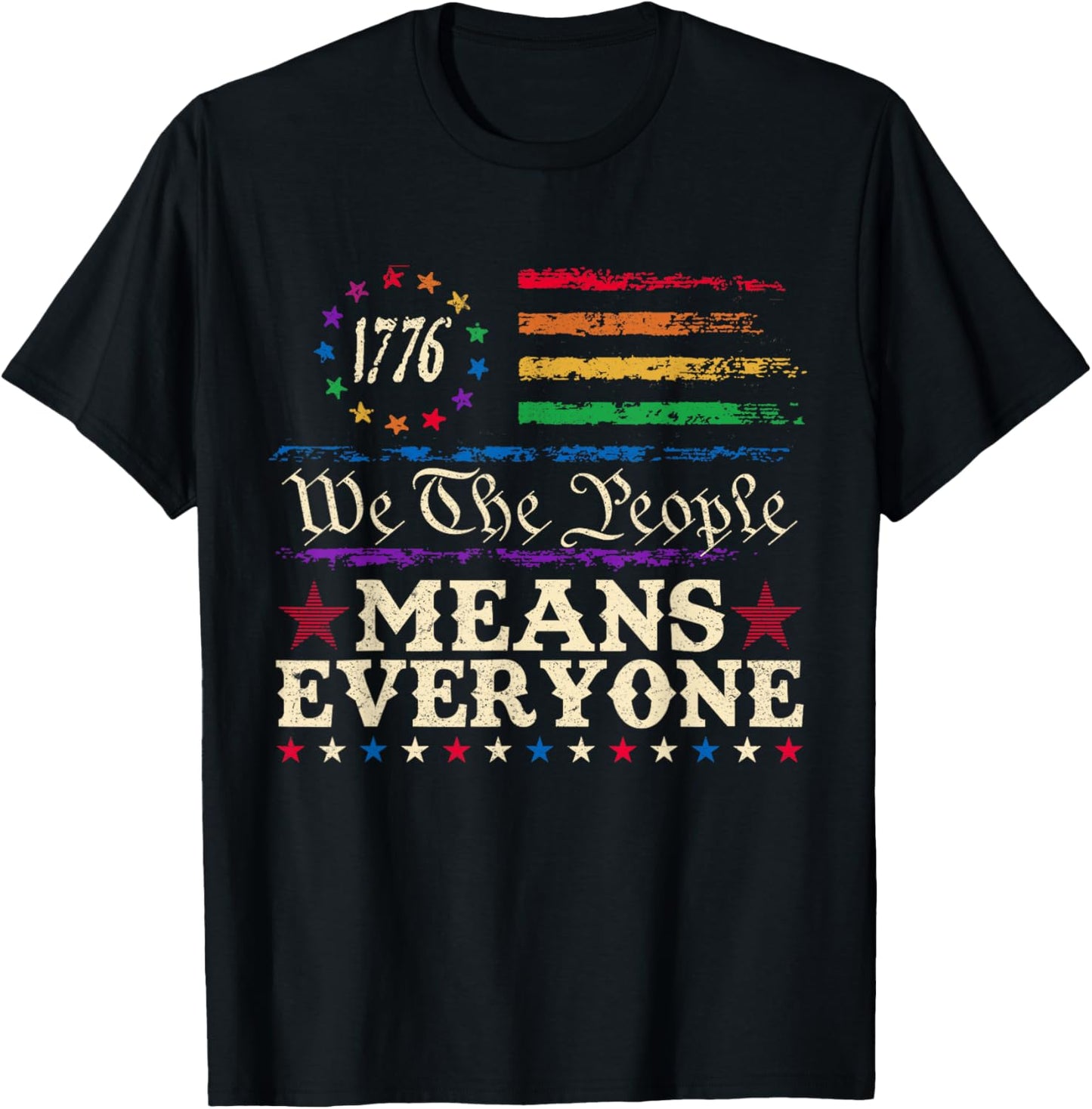 We The People Means Everyone US Constitution LGBT Pride T-Shirt