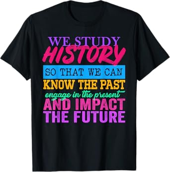 Social Studies History Teacher and Back to School T-Shirt
