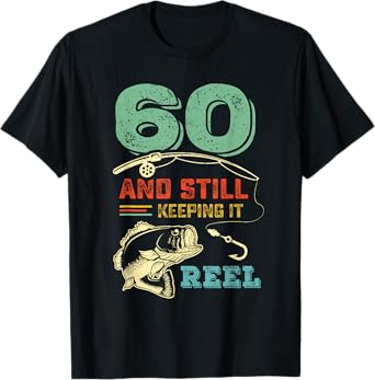 60th Bday Cool Fishing Gift - Sixtieth Birthday Fisherman T-Shirt