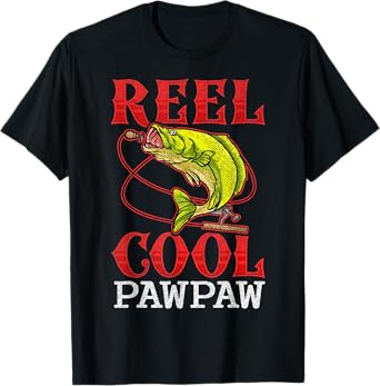 Reel Cool Pawpaw Fishing Lover Fathers Day Gift Funny T-Shirt