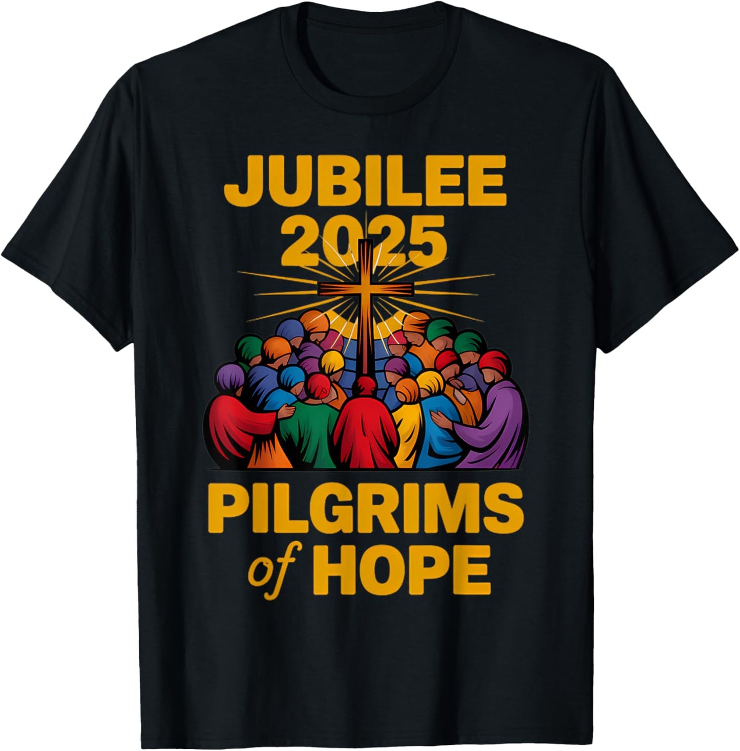 Jubilee 2025 Stained Glass Pilgrims Of Hope Men Women T-Shirt