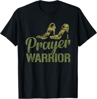 Prayer Warrior Camouflage Faith God Jesus Camo Heels T-Shirt