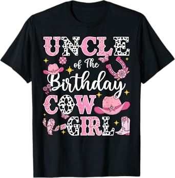Uncle Of The Birthday Cow-Girl Rodeo Cow Girl Birthday T-Shirt