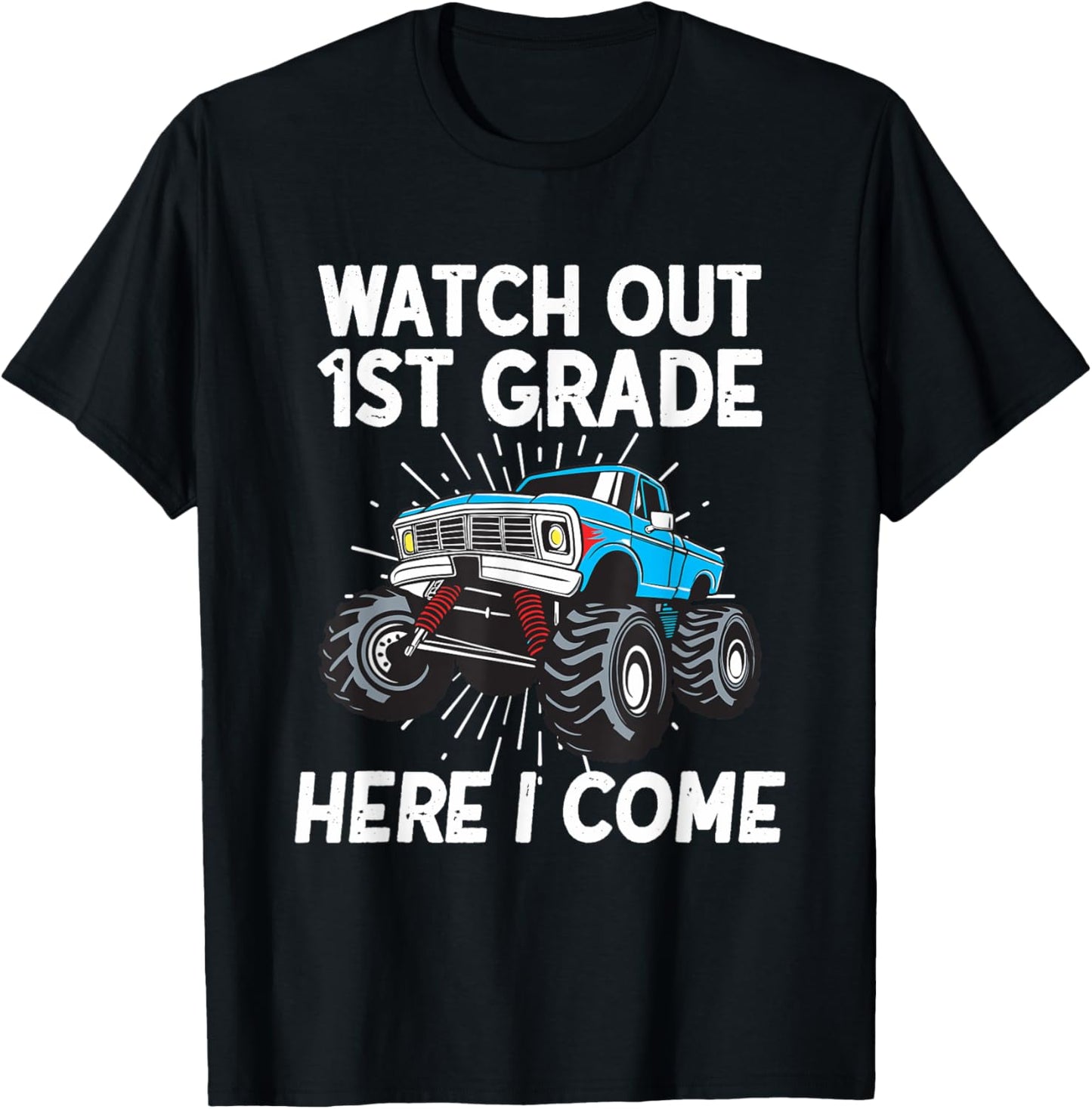 Watch Out First Grade Here I Come! 2025 Back To School Tee | TeeBrew